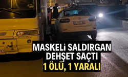 Maskeli saldırgan dehşet saçtı: 1 ölü, 1 yaralı