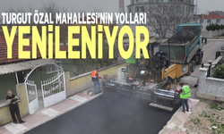 Turgut Özal Mahallesi’nin yolları yenileniyor