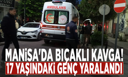 Manisa'da bıçaklı kavga! 17 yaşındaki genç yaralandı
