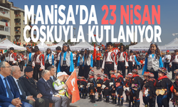 Manisa'da 23 Nisan coşkuyla kutlanıyor
