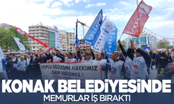 Konak Belediyesi'nde memurlar iş bıraktı