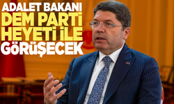 Bakan Tunç DEM Parti heyeti ile görüşecek