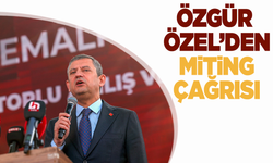 Özgür Özel'den miting çağrısı