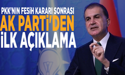 PKK'nın fesih kararı sonrası Ak Parti'den ilk açıklama