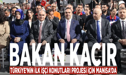 Bakan Kacır, Türkiye’nin ilk işçi konutları projesi için Manisa’da
