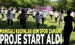 Manisalı kadınlar için spor zamanı! Proje start aldı