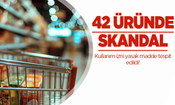Bakanlık 42 ürünü daha ifşa etti: Yasaklı madde bulundu!