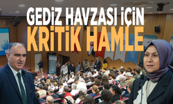 Gediz Havzası için kritik hamle
