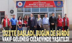 1323’te başladı, bugün de sürdü: Vakıf geleneği cezaevinde yaşatıldı