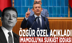 Özgür Özel açıkladı: İmamoğlu'na suikast iddiası