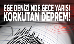 Ege Denizi'nde gece yarısı korkutan deprem!