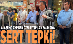 Alaşehir CHP'den Özel'e yapılan saldırıya sert tepki!