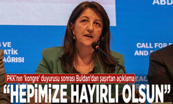 PKK'nın 'kongre' duyurusu sonrası Buldan'dan şaşırtan açıklama: 'Hepimize hayırlı olsun'