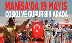 Manisa’da 19 Mayıs: Coşku ve gurur bir arada