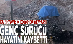 Manisa’da feci motosiklet kazası! Genç sürücü hayatını kaybetti