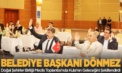 Kula Belediye Başkanı Dönmez, Doğal Şehirler Birliği Meclis Toplantısı’nda Kula’nın Geleceğini Şekillendirdi