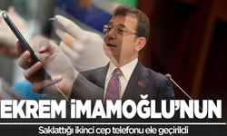 İmamoğlu'nun saklattığı ikinci cep telefonu ele geçirildi