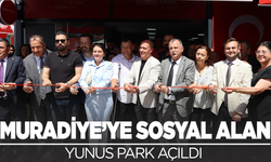 Muradiye yeni bir sosyal alana kavuştu: Yunus Park açıldı!