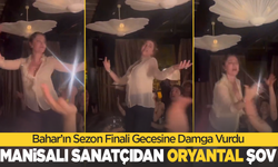 Manisalı sanatçıdan oryantal şov