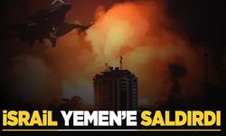 İsrail savaş uçakları Yemen'e saldırı düzenledi