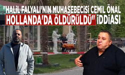 "Halil Falyalı'nın muhasebecisi Cemil Önal Hollanda'da öldürüldü" iddiası