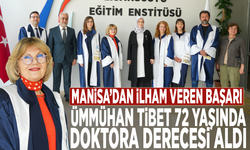 Manisa’dan ilham veren başarı: Ümmühan Tibet 72 yaşında doktora derecesi aldı