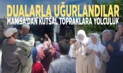 Dualarla uğurlandılar: Manisa’dan kutsal topraklara yolculuk