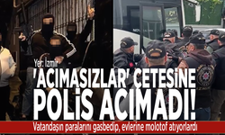 ’Acımasızlar’ çetesi  çökertildi! Vatandaşın paralarını gasbedip, evlerine molotof atıyorlardı