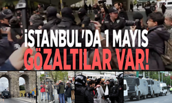 İstanbul'da 1 Mayıs: Gözaltılar var