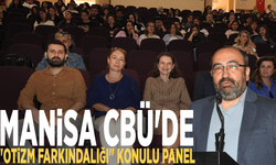 Manisa CBÜ'de "Otizm farkındalığı" konulu panel
