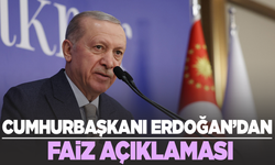 Cumhurbaşkanı Erdoğan'dan faiz açıklaması