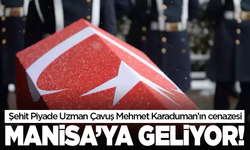 Şırnak'ta kalp krizi sonucu hayatını kaybeden uzman çavuş Manisa'ya geliyor!