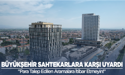Manisa Büyükşehir Belediyesi'nden sahte arama uyarısı