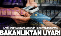 Kredi kartıyla sigara satışında komisyon tartışması: BDDK devreye girdi