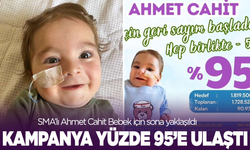 SMA’lı Ahmet Cahit Bebek için sona gelindi: Kampanya yüzde 95’e Ulaştı!
