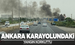 Ankara karayolundaki yangın korku yarattı