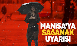 Manisalılar dikkat! Meteoroloji'den sağanak yağış uyarısı