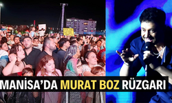 Manisa’da Murat Boz rüzgarı