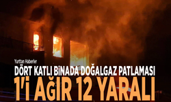 Dört katlı binada doğalgaz patlaması: 1'i ağır 12 yaralı