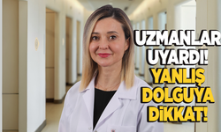 Yanlış dolguya dikkat! Kör edebilir!