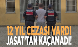 12 yıl cezası vardı, JASAT’tan kaçamadı!