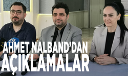 Ahmet Nalband’dan açıklamalar