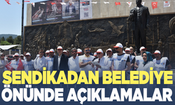 Sendikadan belediye önünde açıklamalar