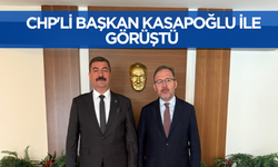 CHP'li Başkan Kasapoğlu'yla görüştü