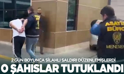 2 gün silahlı saldırı yapan şüpheliler tutuklandı