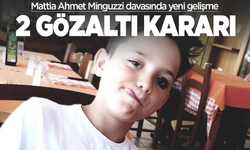 Mattia Ahmet Minguzzi davasında 2 yeni gözaltı kararı