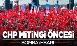 SON DAKİKA |  CHP'nin mitingi öncesi bomba ihbarı!