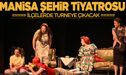 Manisa Büyükşehir Belediyesi Şehir Tiyatrosu ilçelerde turneye çıkacak