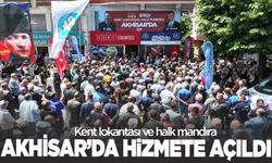 Akhisar’da Kent Lokantası ve Halk Mandıra Hizmete Açıldı