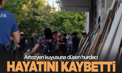 Artezyen kuyusuna düşen hurdacı hayatını kaybetti